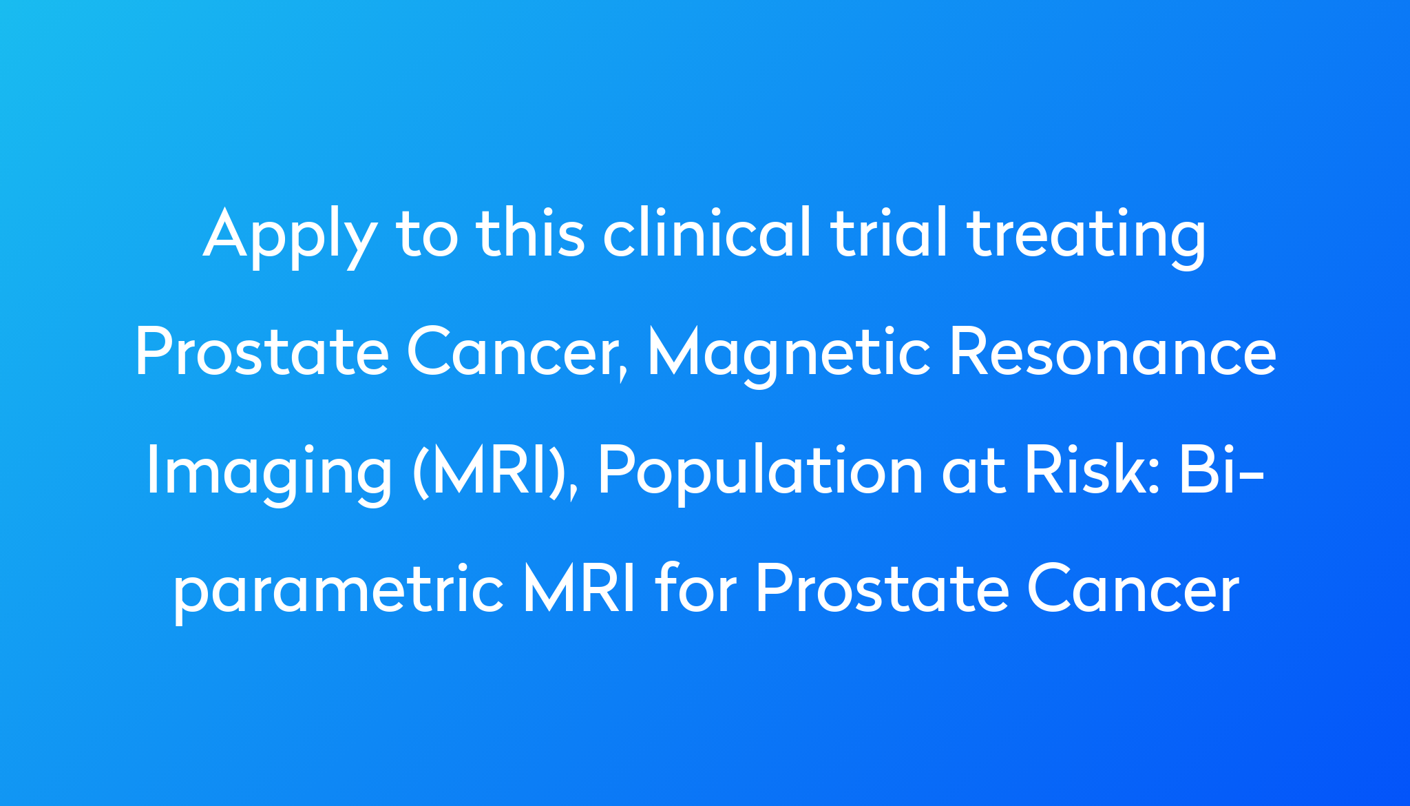 bi-parametric-mri-for-prostate-cancer-clinical-trial-2023-power